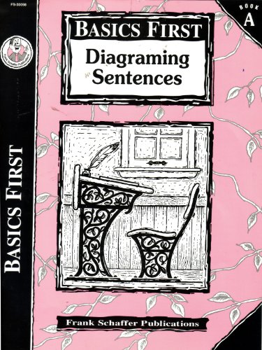 9780764702860: Diagraming Sentences Book A (Basics First) [Hardcover] by