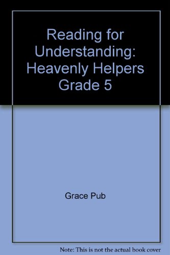 Beispielbild fr Reading for Understanding: Heavenly Helpers Grade 5 zum Verkauf von Wonder Book