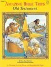 Imagen de archivo de Amazing Bible Trips - Old Testament a la venta por Wonder Book