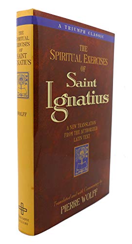 Stock image for The Spiritual Exercises of Saint Ignatius : A New Translation from the Authorized Latin Text for sale by Better World Books