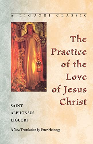 9780764800313: The Practice of the Love of Jesus Christ