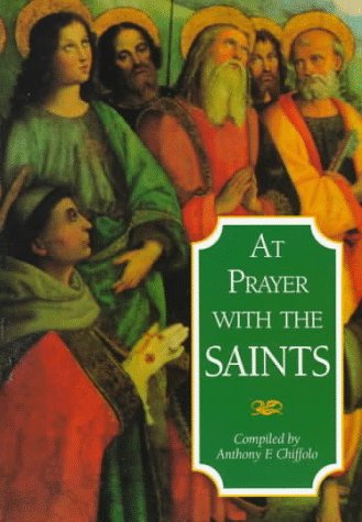 Stock image for At Prayer with the Saints for sale by Better World Books