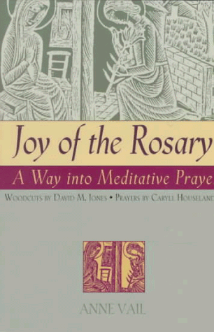 Imagen de archivo de Joy of the Rosary: A Way Into Meditative Prayer a la venta por SecondSale