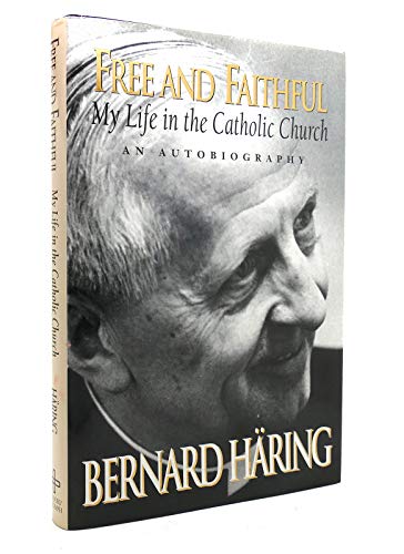 Beispielbild fr Free and Faithful : My Life in the Catholic Church zum Verkauf von Better World Books