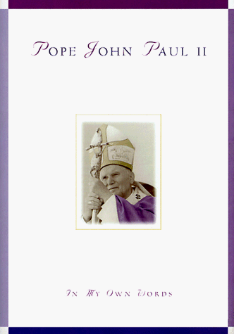 Beispielbild fr Pope John Paul II: In My Own Words zum Verkauf von medimops