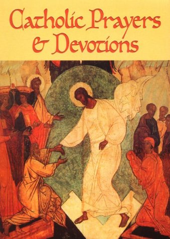 Beispielbild fr Catholic Prayers and Devotions (Prayer Devotions) zum Verkauf von Front Cover Books