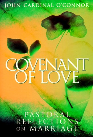 Beispielbild fr Covenant of Love: Pastoral Reflections on Marriage zum Verkauf von Irish Booksellers
