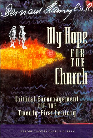 Beispielbild fr My Hope for the Church : Critical Encouragement for the 21st Century zum Verkauf von Better World Books