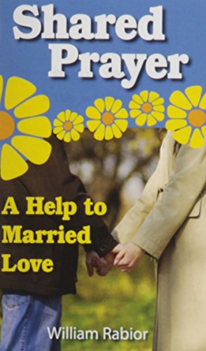 Stock image for Shared Prayer: A Help to Married Love for sale by Revaluation Books