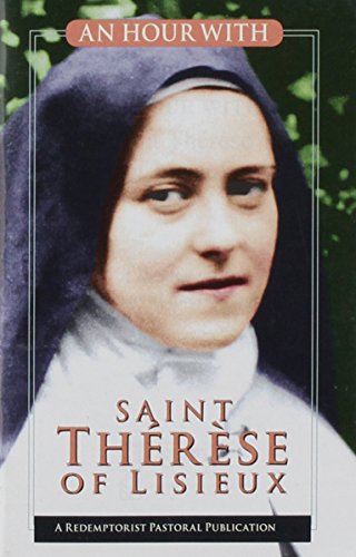 Stock image for An Hour With Saint Therese of Lisieux for sale by Books Unplugged