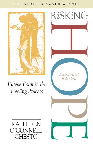 Stock image for Risking Hope Fragile Faith in the Healing Process for sale by Frenchboro Books
