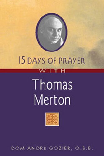 Beispielbild fr 15 Days of Prayer With Thomas Merton zum Verkauf von More Than Words