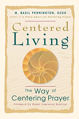 9780764804953: Centered Living: The Way of Centering Prayer