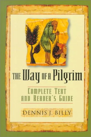 Beispielbild fr The Way of a Pilgrim : Complete Text and Reader's Guide zum Verkauf von Better World Books