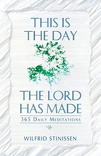 Beispielbild fr This Is the Day the Lord Has Made: 365 Daily Meditations zum Verkauf von ThriftBooks-Atlanta