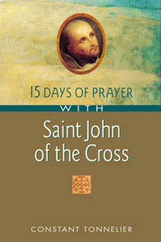 Beispielbild fr 15 Days of Prayer with Saint John of the Cross zum Verkauf von WorldofBooks