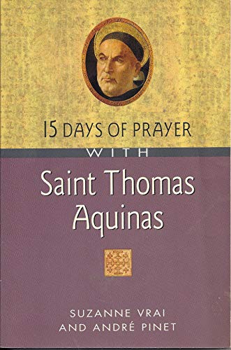Imagen de archivo de 15 Days of Prayer With Saint Thomas Aquinas a la venta por BooksRun