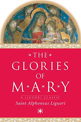 Beispielbild fr The Glories of Mary Liguori Classic zum Verkauf von PBShop.store US