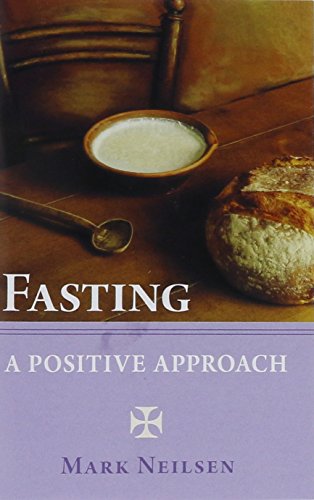 Stock image for Fasting: A Positive Approach for sale by GF Books, Inc.