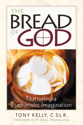 Stock image for The Bread of God: Our Common Bond for sale by HPB-Diamond