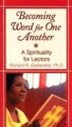 Beispielbild fr Becoming Word for One Another: A Spirituality for Lectors zum Verkauf von GF Books, Inc.