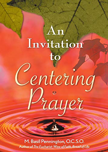 Stock image for An Invitation to Centering Prayer: Including an Introduction to Lectio Divina for sale by Wonder Book