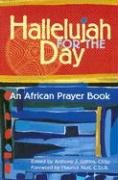 9780764807909: Hallelujah for the Day: An African Prayer Book