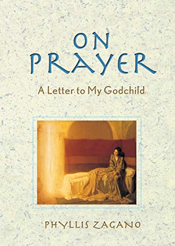 Stock image for On Prayer : A Letter to My Godchild for sale by Better World Books