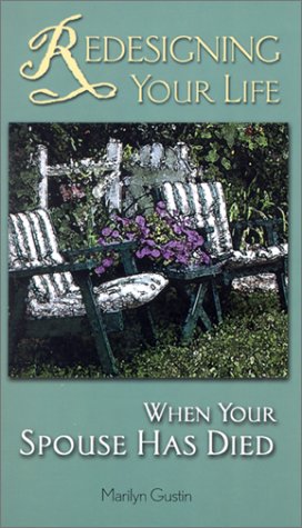 9780764807985: Redesigning Your Life When Your Spouse Has Died