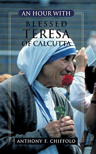 Beispielbild fr An Hour With Blessed Teresa of Calcutta zum Verkauf von Wonder Book
