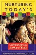 Imagen de archivo de Nurturing Today's Children: Cultivating the Family of Faith a la venta por WorldofBooks