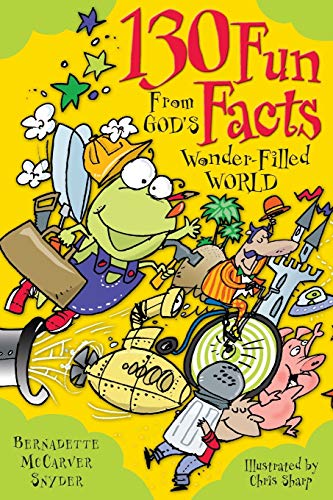Stock image for 130 Fun Facts From God's Wonder-Filled World for sale by SecondSale