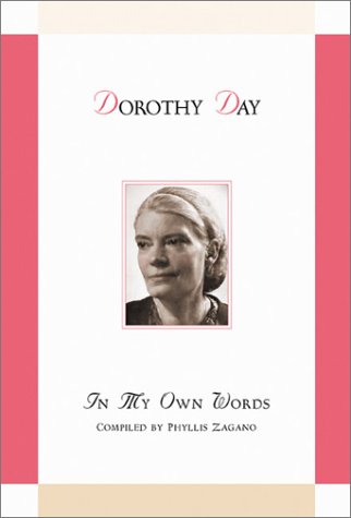 Beispielbild fr Dorothy Day - In My Own Words zum Verkauf von Marvin Minkler Modern First Editions