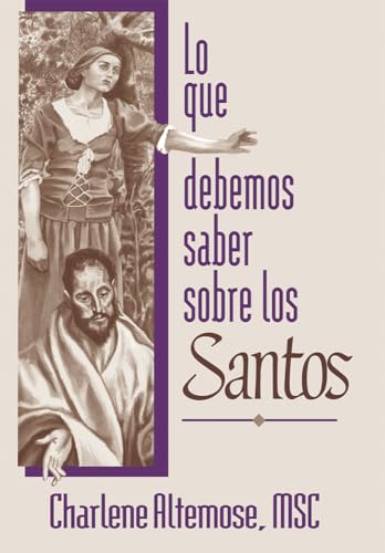 Stock image for Lo que debemos saber sobre los santos (Spanish Edition) for sale by Half Price Books Inc.