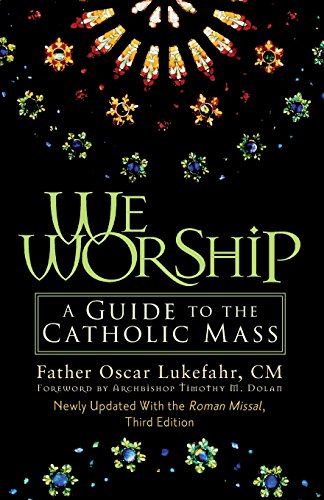 Imagen de archivo de We Worship: A Guide to the Catholic Mass a la venta por Jenson Books Inc