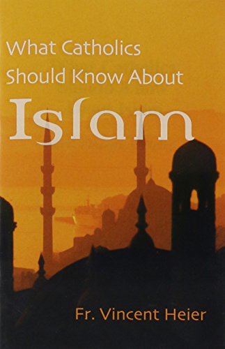 Imagen de archivo de What Catholics Should Know About Islam a la venta por Books Unplugged