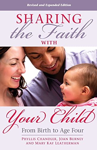 Stock image for Sharing the Faith with Your Child : From Birth to Age Four for sale by Better World Books