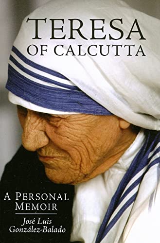 Beispielbild fr Teresa of Calcutta: A Personal Memoir zum Verkauf von Wonder Book