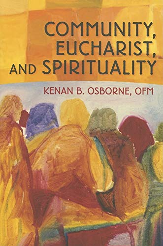 Beispielbild fr Community, Eucharist, and Spirituality zum Verkauf von WorldofBooks