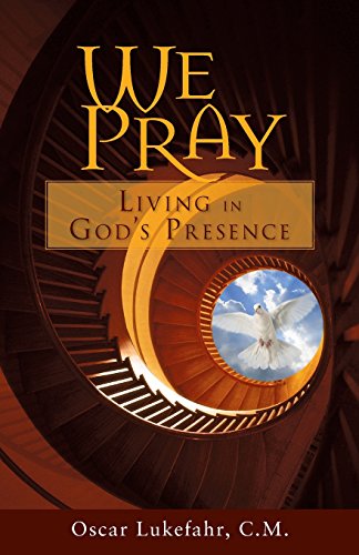Beispielbild fr We Pray : Living in God's Presence zum Verkauf von Better World Books