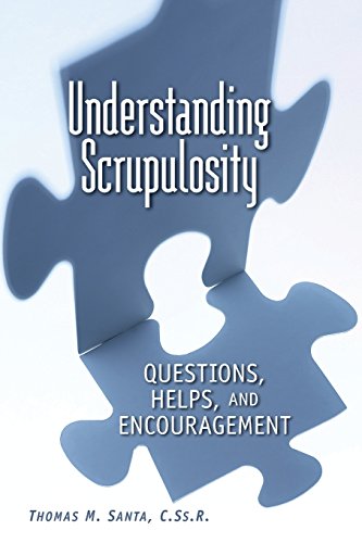 Beispielbild fr Understanding Scrupulosity: Questions, Helps, and Encouragement zum Verkauf von ThriftBooks-Dallas