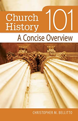 Beispielbild fr Church History 101 : A Concise Overview zum Verkauf von Better World Books
