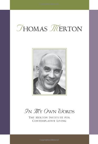 Stock image for Thomas Merton: In My Own Words for sale by AwesomeBooks
