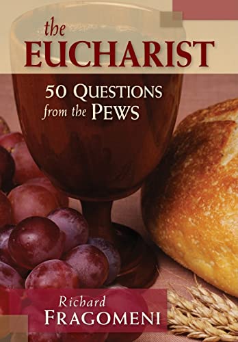 Beispielbild fr The Eucharist (50 Questions from the Pews) zum Verkauf von WorldofBooks