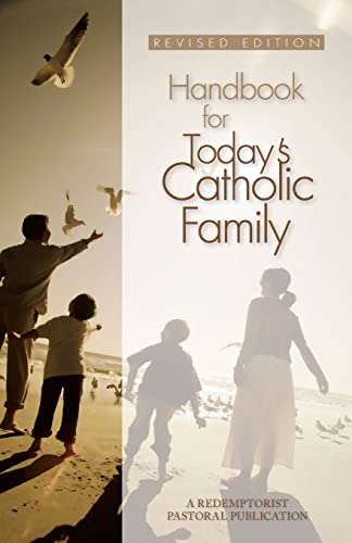 Imagen de archivo de Handbook for Today's Catholic Family (Catholic Handbook) a la venta por Once Upon A Time Books