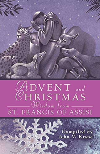 Stock image for Advent and Christmas Wisdom from St. Francis of Assisi for sale by Orphans Treasure Box