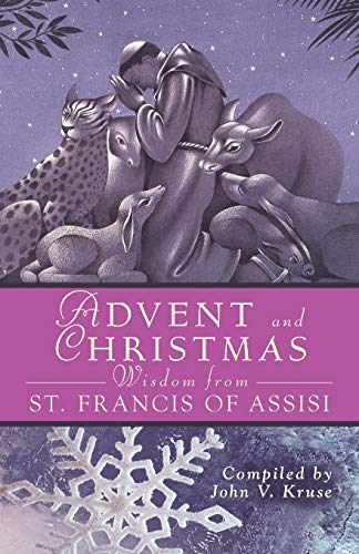 Stock image for Advent and Christmas Wisdom from St. Francis of Assisi for sale by SecondSale
