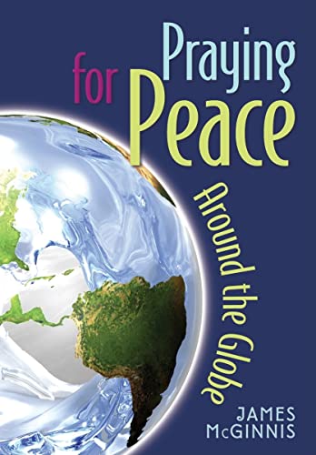Imagen de archivo de Praying for Peace Around the Globe a la venta por ThriftBooks-Dallas