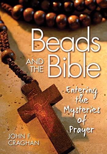 Stock image for Beads and the Bible: Entering the Mysteries of Prayer for sale by SecondSale