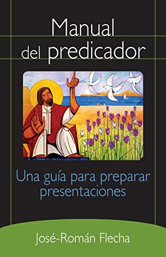 Imagen de archivo de Manual del predicador: Una gufa para preparar presentaciones (Spanish Edition) a la venta por Lakeside Books